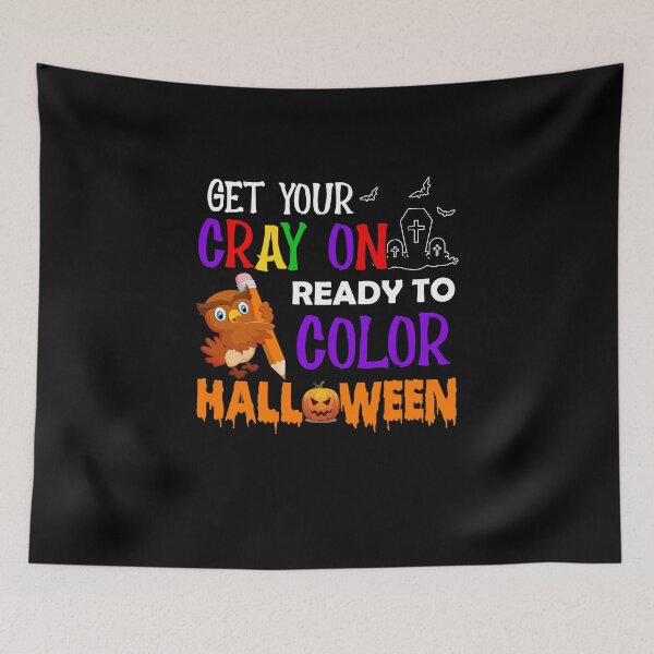 Item preview, Get Your Cray On Ready To Color Halloween Kindergarten Art designed and sold by bhattiyustn.