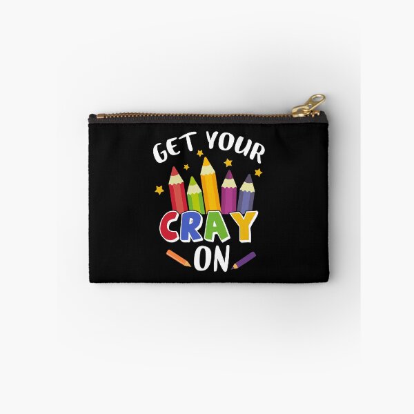 Item preview, Get Your Cray On Teachers Back To School Art Kindergarten designed and sold by bhattiyustn.