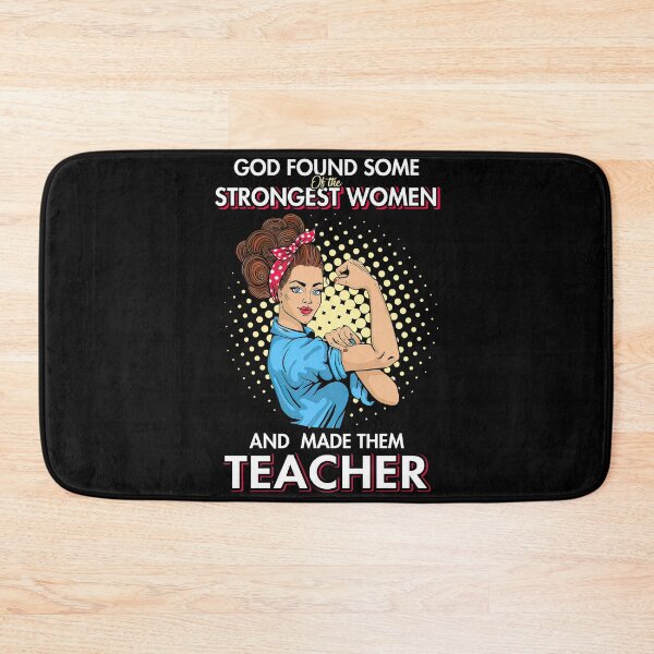 Item preview, God Found Strongest Women And Made Them Teacher designed and sold by bhattiyustn.