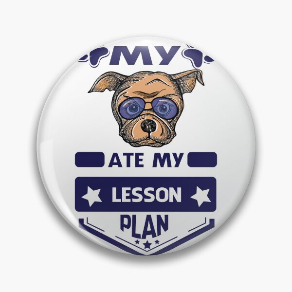 Item preview, My Dog Ate My Lesson Plan designed and sold by The Design KAD.