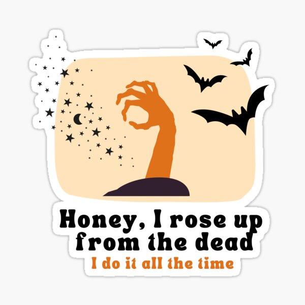 Item preview, Honey I rose up from the dead - Look what you made be do lyrics - Taylor Swift - Halloween print design T-Shirt designed and sold by jamillecnn.