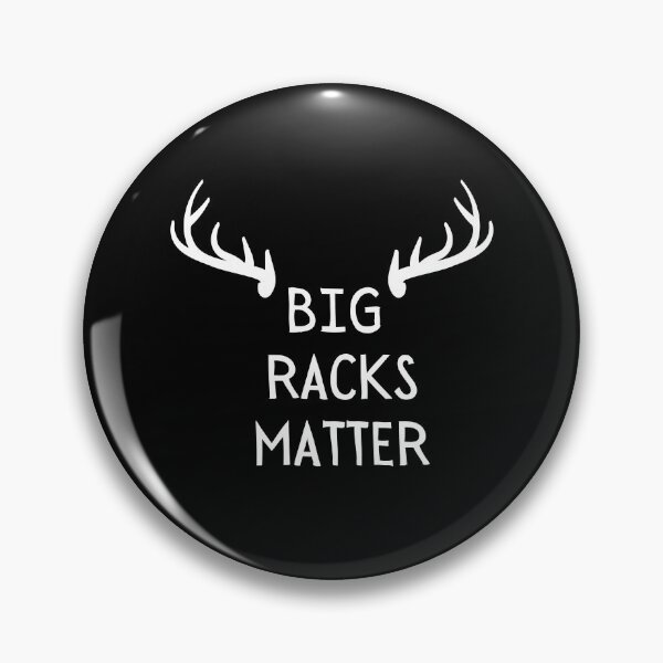 Item preview, Big Racks Matter designed and sold by Pride-Casuals.