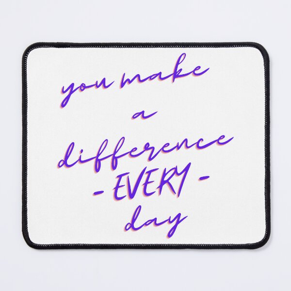 Item preview, You make a difference everyday designed and sold by GamersLands.