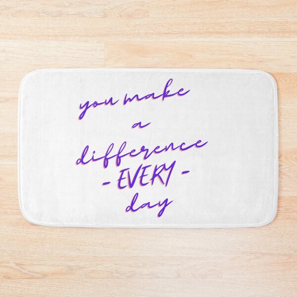 Item preview, You make a difference everyday designed and sold by GamersLands.