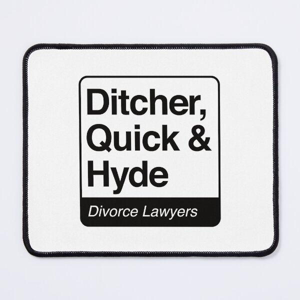 Item preview, Ditcher, Quick & Hyde - Divorce Lawyers - black print for light items designed and sold by robimerch.