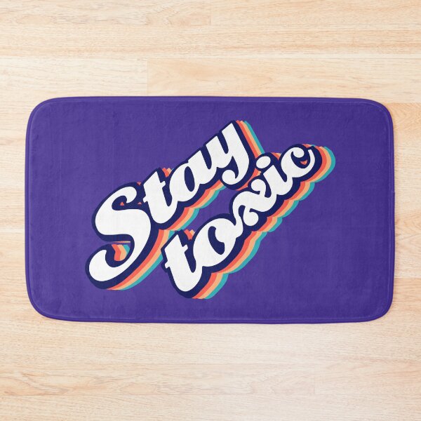 Item preview, Stay toxic. And distorted XD designed and sold by IMNIUM.