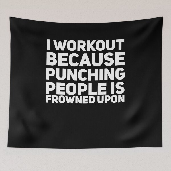 Item preview, I workout because punching people is frowned upon designed and sold by alexmichel91.