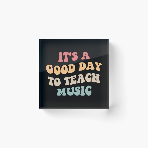 Item preview, It's A Good Day To Teach Music II designed and sold by Lemon Pepper.