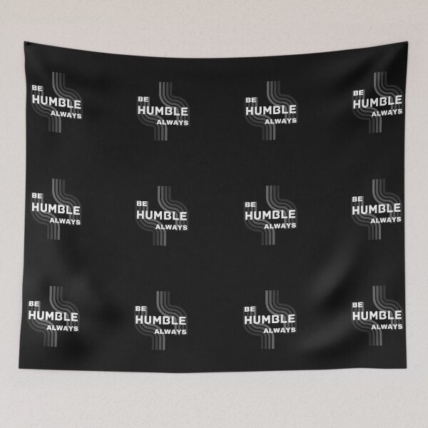 Item preview, Be humble always designed and sold by NikkosDesigns.