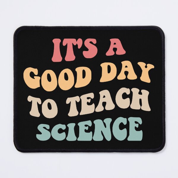 Item preview, It's A Good Day To Teach Science II designed and sold by Lemon Pepper.