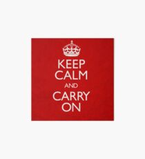 Keep Calm and Carry On Art Board
