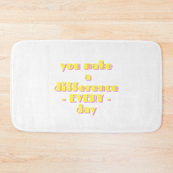 Item preview, You make a difference every day  designed and sold by GamersLands.