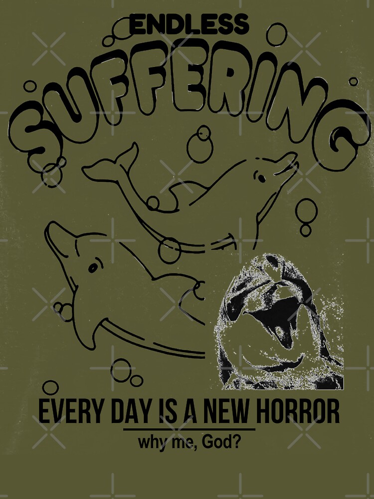 Womens Endless Suffering Everyday is A New Horror Why Me, Dolphins V-Neck  T-Shirt