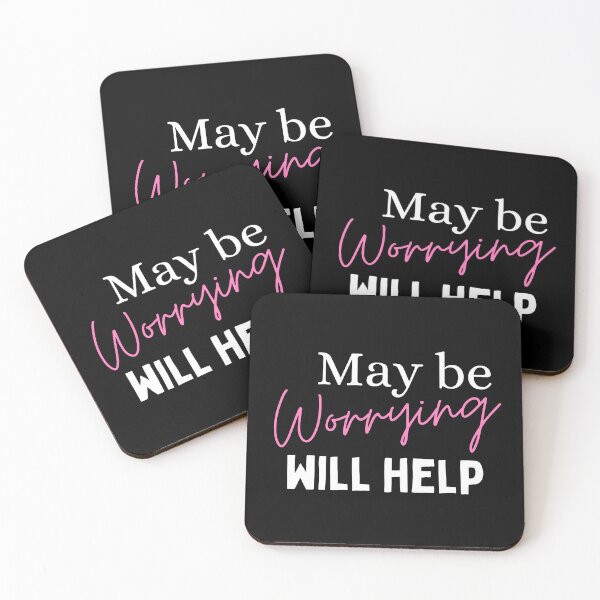 Item preview, May be Worrying Will Help designed and sold by designerpriti.