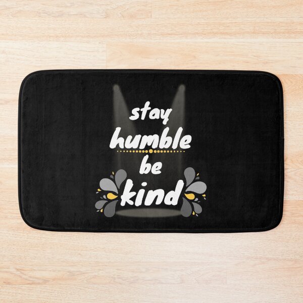 Item preview, Copy of Be humble always designed and sold by NikkosDesigns.