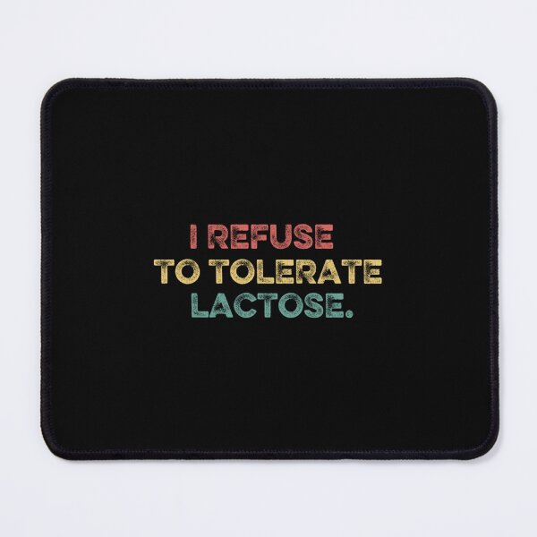 Item preview, Vintage Meme I Refuse To Tolerate Lactose designed and sold by Trostberger.