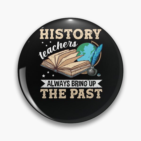 Item preview, History Teachers Always Bring Up The Past Subject Student Back To School designed and sold by huftyjurigan.