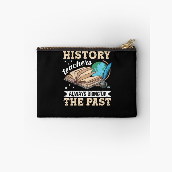 Item preview, History Teachers Always Bring Up The Past Subject Student Back To School designed and sold by huftyjurigan.