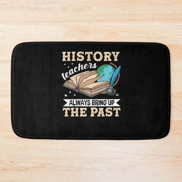 Item preview, History Teachers Always Bring Up The Past Subject Student Back To School designed and sold by huftyjurigan.