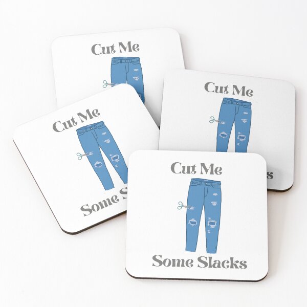 Item preview, cut me some slacks designed and sold by spsahu.
