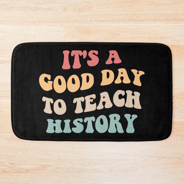 Item preview, It's A Good Day To Teach History II designed and sold by Lemon Pepper.