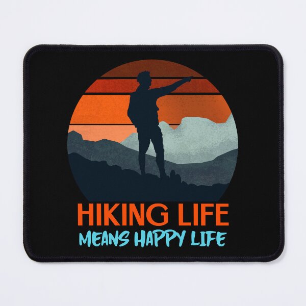 Item preview, HIKING LIFE MEANS HAPPY LIFE designed and sold by MJ96-PRO.