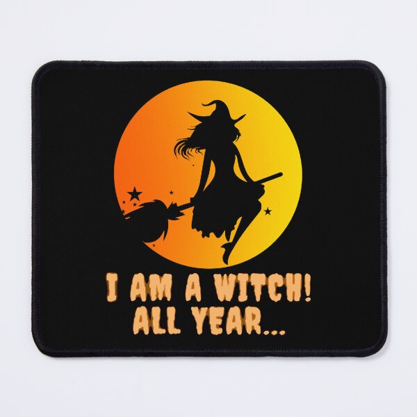 Item preview, I am a witch all year designed and sold by Diamaber.