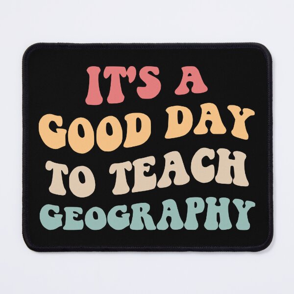 Item preview, It's A Good Day To Teach Geography II designed and sold by Lemon Pepper.
