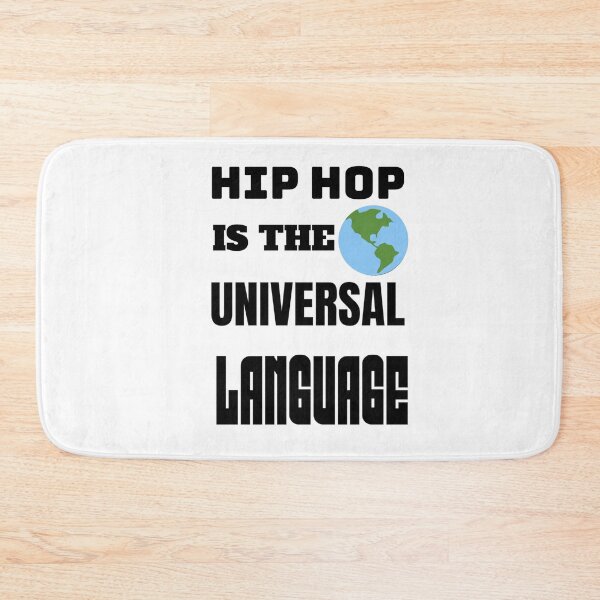 Item preview, Hip Hop Is The Universal Language designed and sold by Rell1970.