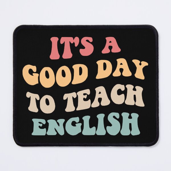 Item preview, It's A Good Day To Teach English II designed and sold by Lemon Pepper.