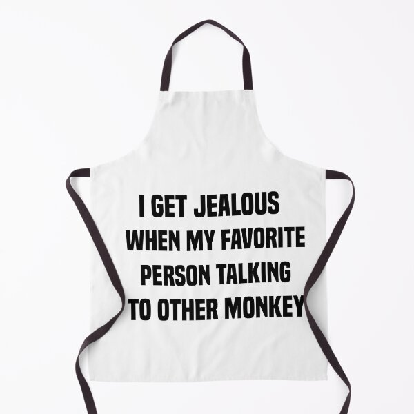Item preview, i get jealous when my favorite person talking to other monkey designed and sold by Crystakim.