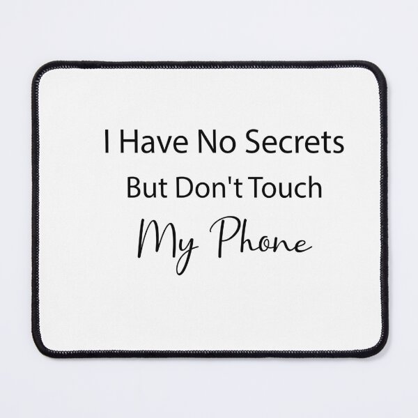 Item preview, i have no secrets but don't touch my phone designed and sold by Crystakim.