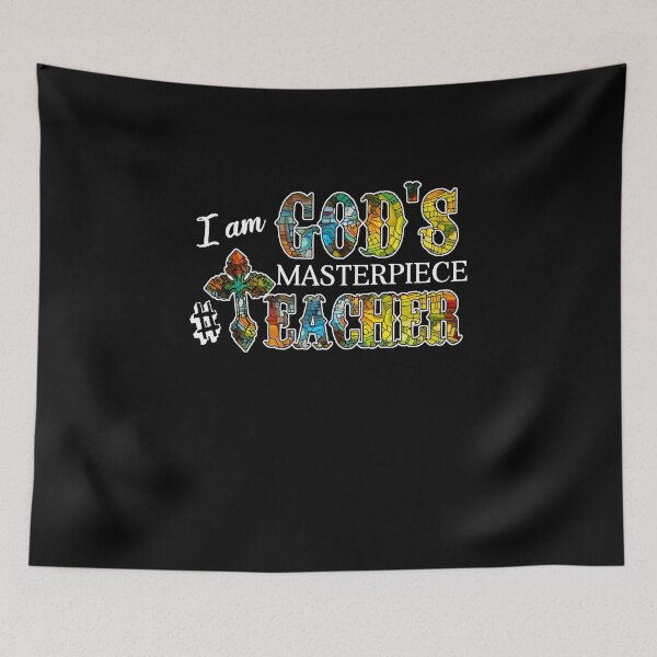 Item preview, I Am God's Masterpiece Teacher designed and sold by rullandolhun5.
