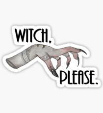 "Witch Please" Sticker