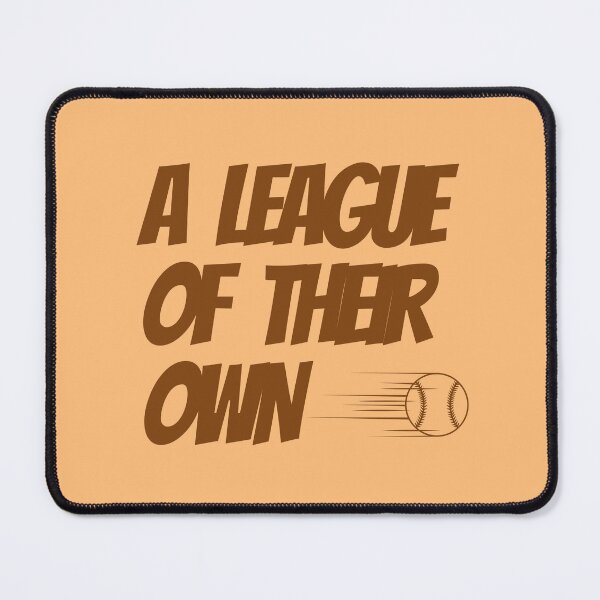 Item preview, A League Of Their Own designed and sold by YorkStyle.