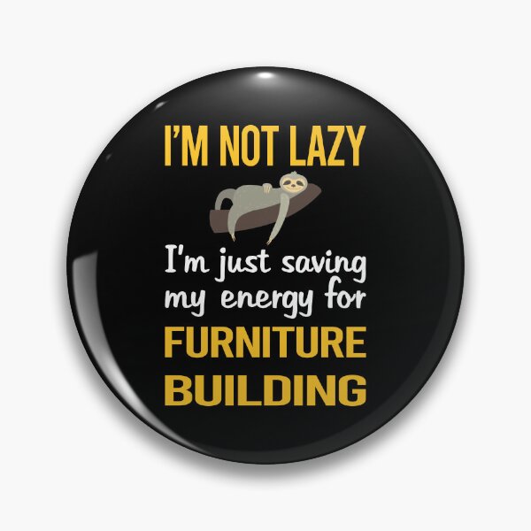 Item preview, Saving Energy Furniture Building Carpentry Carpenter designed and sold by RogersFried.