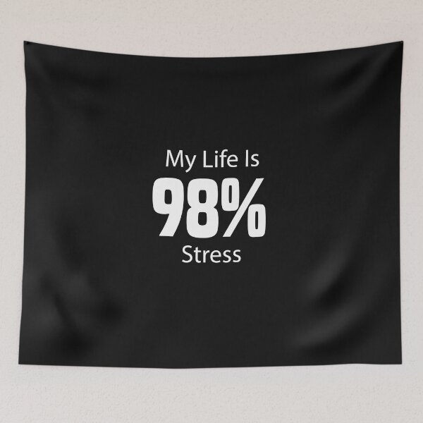 Item preview,  my life is 98% stress designed and sold by Crystakim.