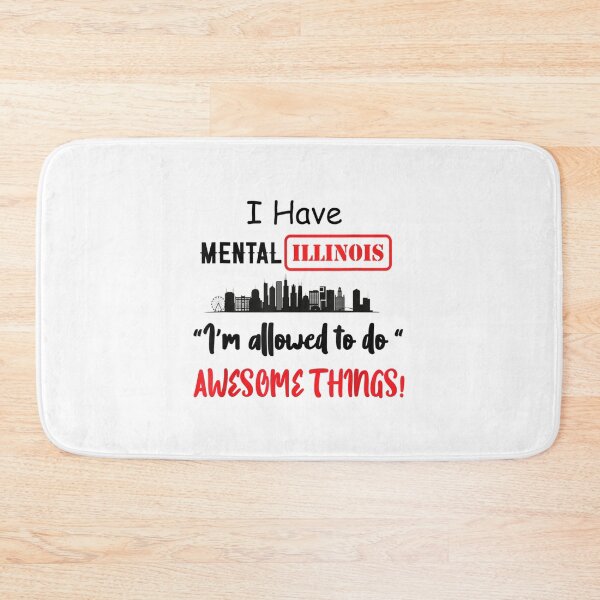 Item preview, I Have Mental Illinois I'm allowed to do awesome things designed and sold by dolsy-store.