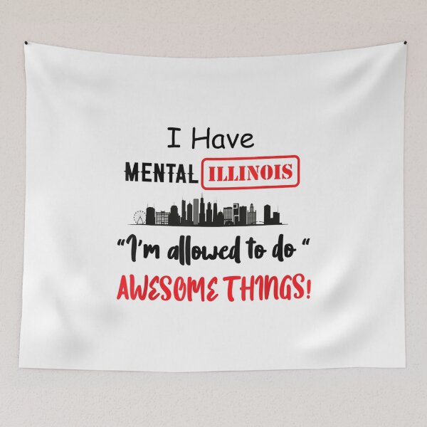 Item preview, I Have Mental Illinois I'm allowed to do awesome things designed and sold by dolsy-store.