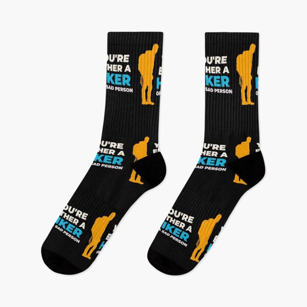 Item preview, YOU'RE EITHER A HIKER OR A SAD PERSON designed and sold by MJ96-PRO.