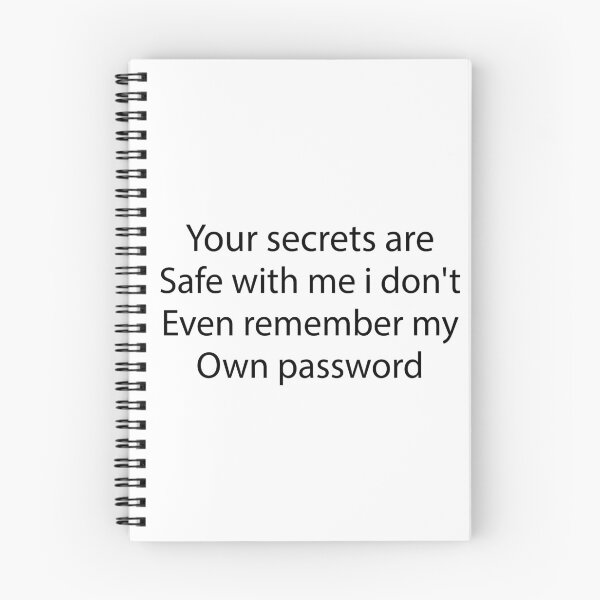 Item preview, your secrets are safe with me i don't even remember my own password designed and sold by Crystakim.