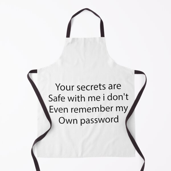 Item preview, your secrets are safe with me i don't even remember my own password designed and sold by Crystakim.