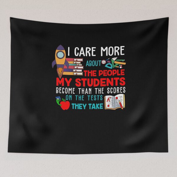 Item preview, I Care More About The People My Students Become Than The Scores Teacher Life Back To School designed and sold by muhssurace7.