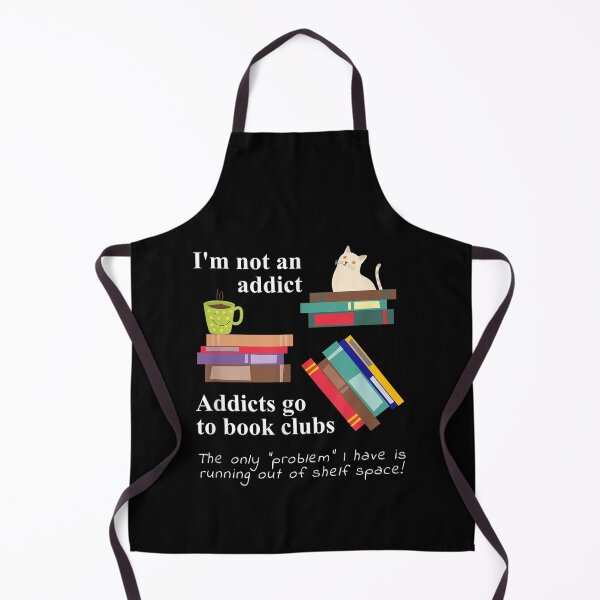 Item preview, I'm not an addict addicts go to book clubs designed and sold by dolsy-store.
