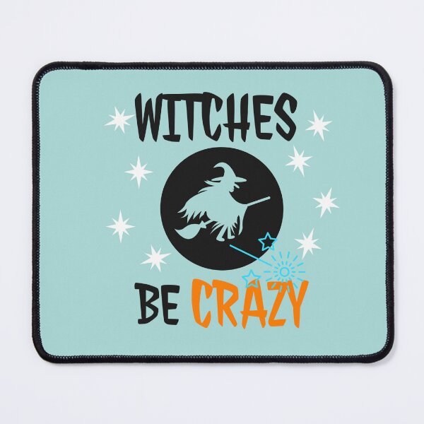 Item preview, Witches be crazy. designed and sold by StandStrong786.