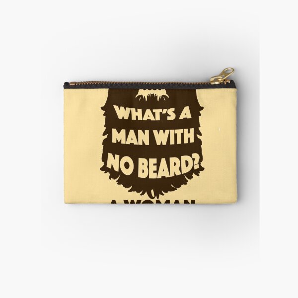 Item preview, What's A Man With No Beard? A Women designed and sold by BlueBeast.