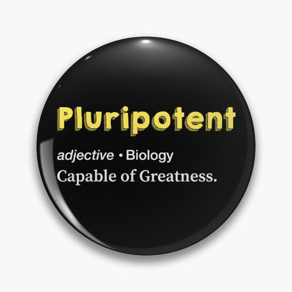 Item preview, Pluripotent cell. Capable of Greatness. designed and sold by labstud.