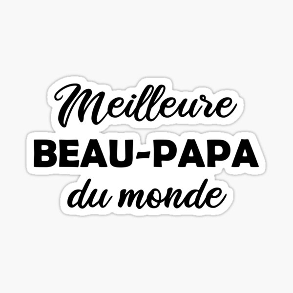 Beau Papa Stickers for Sale