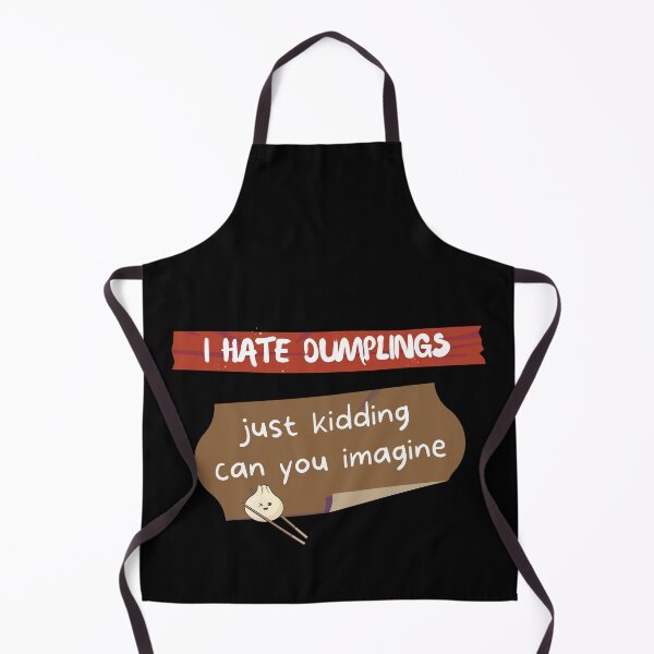 Item preview, I Hate Dumplings Just Kidding can You Imagine designed and sold by ilalang-by-eka.
