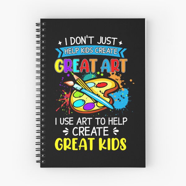 Item preview, I Don't Just Help Kids Create Great Art I Use Art to Help Create Great Kids Teacher Life Back To School designed and sold by muhssurace7.